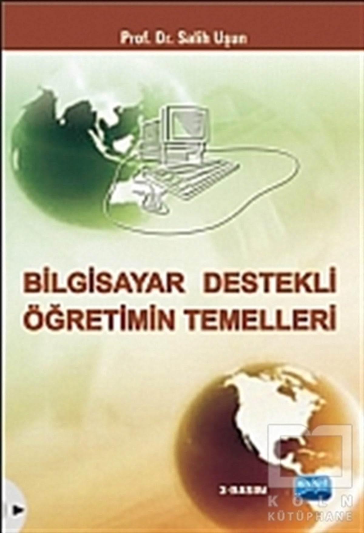 Salih UşunDiğerBilgisayar Destekli Öğretimin Temelleri