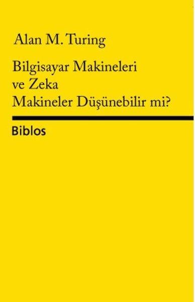 Alan TuringDigerBilgisayar Makineleri ve Zeka Makineler Düşünebilir mi?