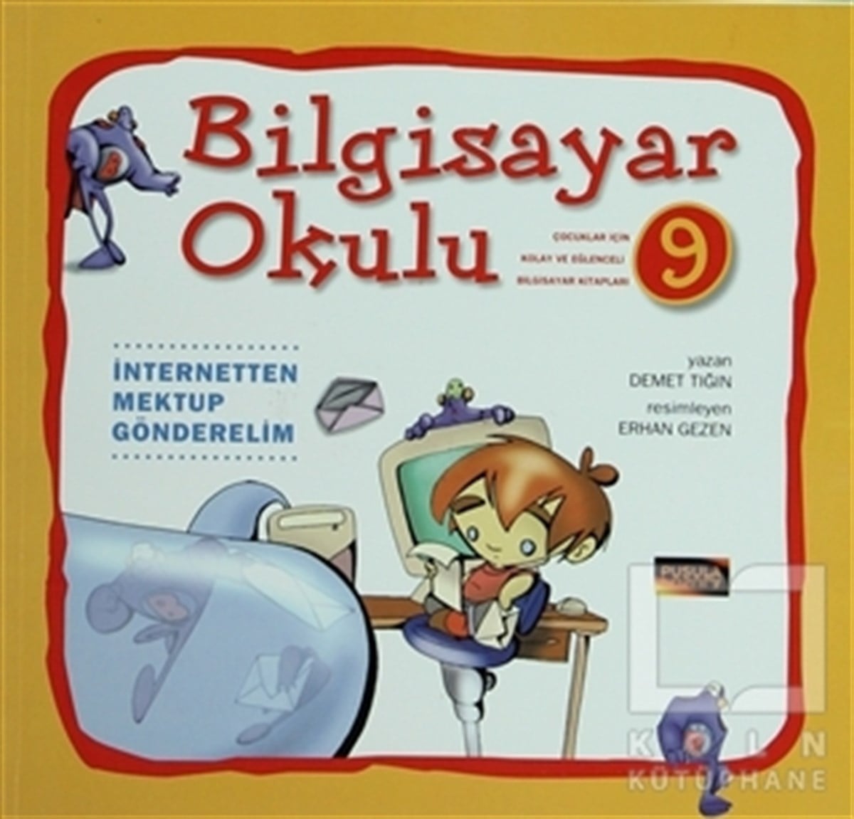 Demet TığınYeni Başlayanlar İçinBilgisayar Okulu 9