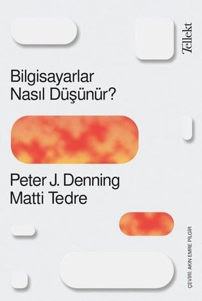 Matti TedrePopüler Bilim KitaplarıBilgisayarlar Nasıl Düşünür?