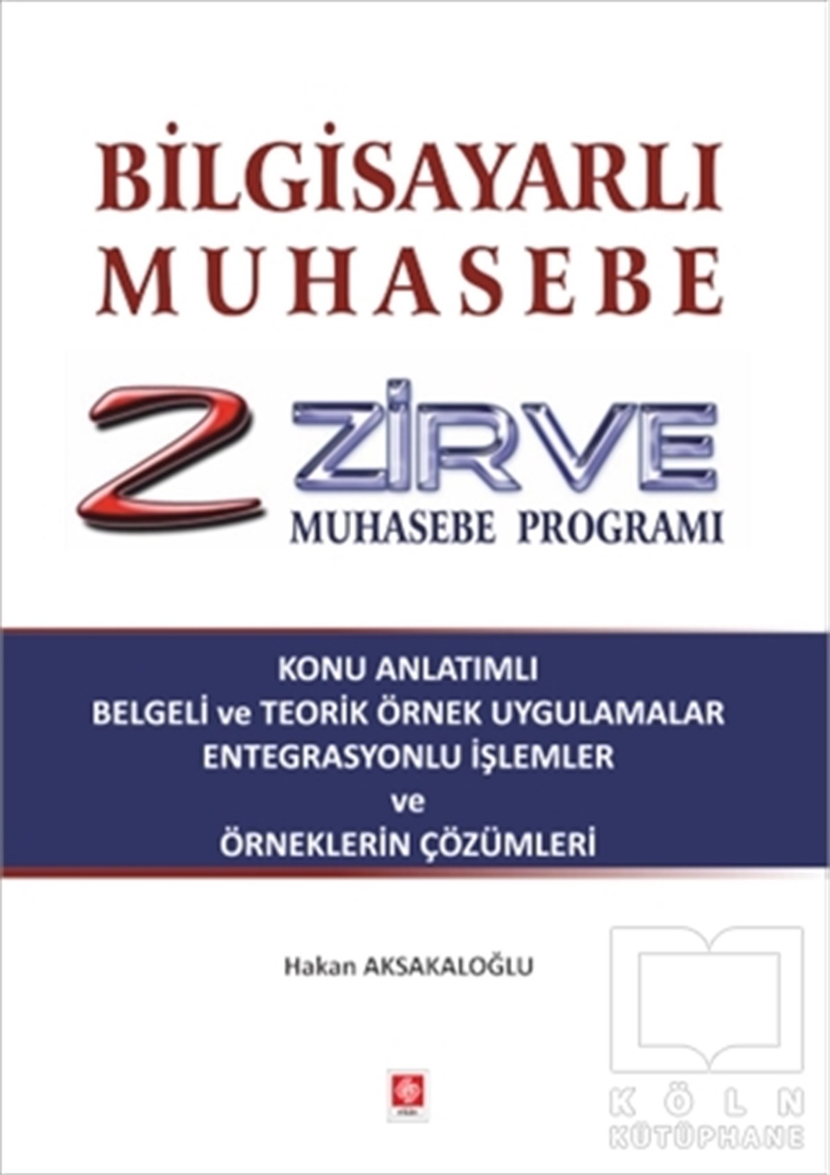 Hakan AksakaloğluDiğerBilgisayarlı Muhasebe Zirve Muhasebe Programı