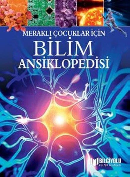 Giles SparrowÇocuk Bilim KitaplarıBilim Ansiklopedisi-Meraklı Çocuklar İçin