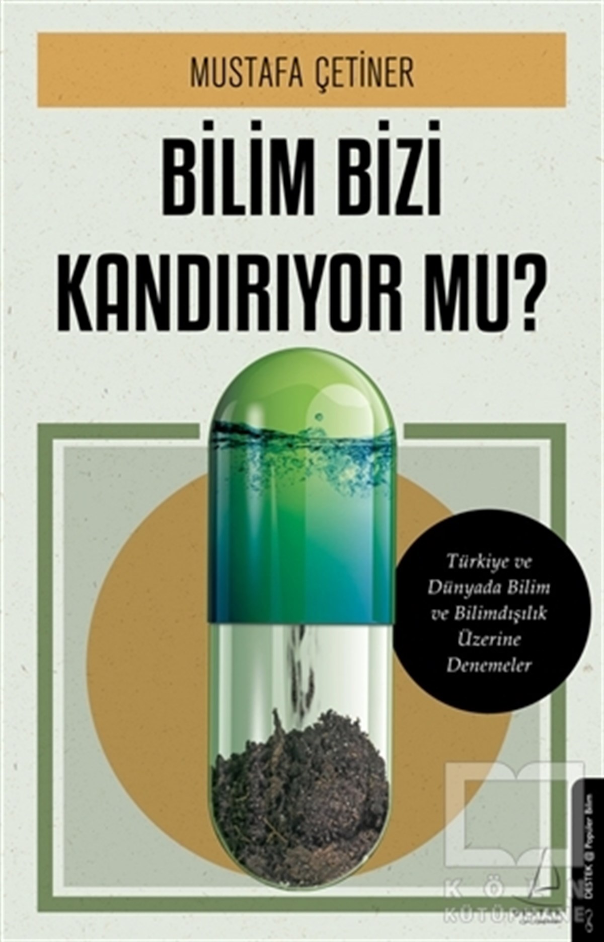 Mustafa ÇetinerPopüler Bilim KitaplarıBilim Bizi Kandırıyor Mu?