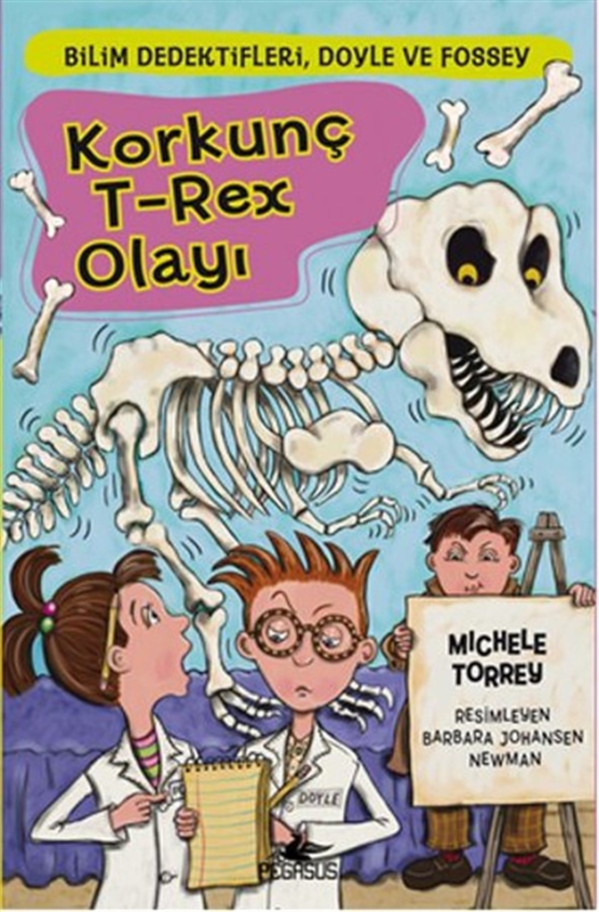 Michele TorreyÇocuk Gençlik RomanlarıBilim Dedektifleri, Doyle ve Fossey 5 - Korkunç T-rex Olayı
