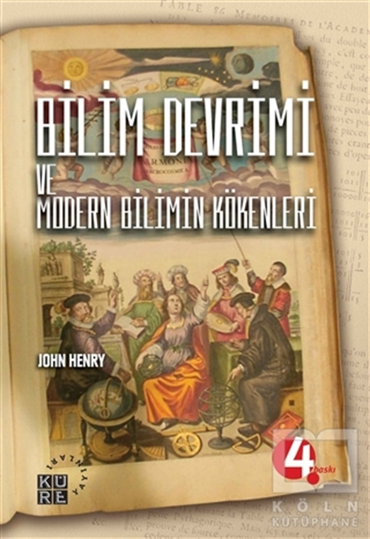 John HenryBilim Tarihi KitaplarıBilim Devrimi ve Modern Bilimin Kökenleri