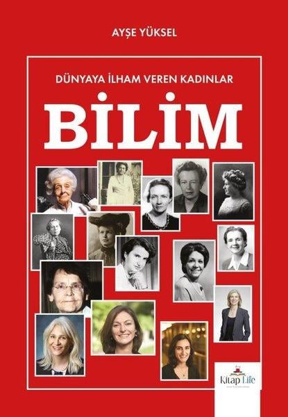 Ayşe YükselRöportajBilim - Dünyaya İlham Veren Kadınlar