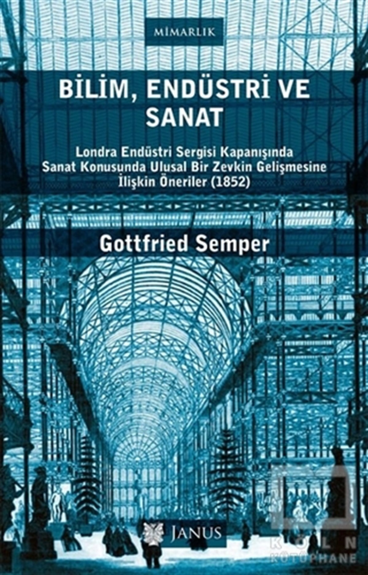 Gottfried SemperMimarlıkBilim Endüstri ve Sanat