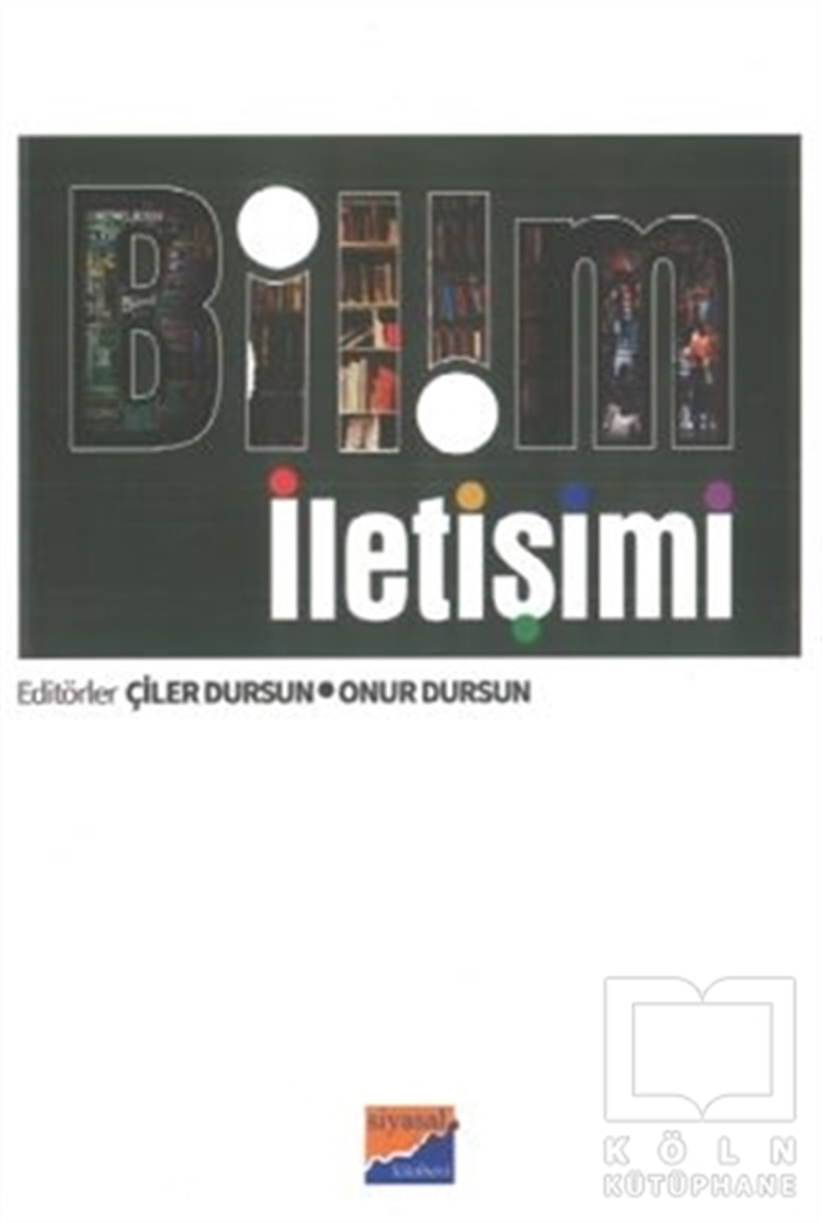 Çiler Dursunİletişim KitaplarıBilim İletişimi