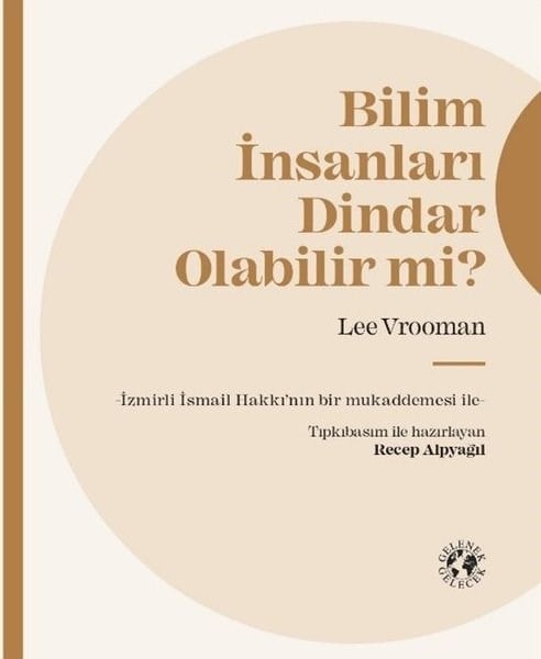 Lee VroomanDinBilim İnsanları Dindar Olabilir mi?