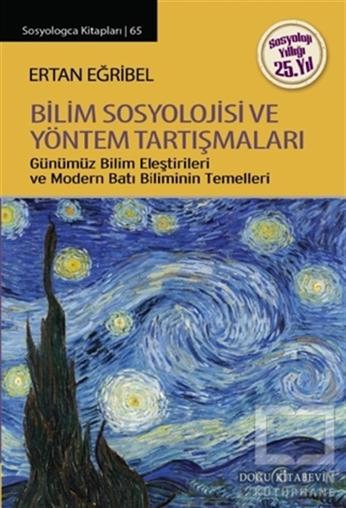Ertan EğribelDiğerBilim Sosyolojisi ve Yöntem Tartışmaları
