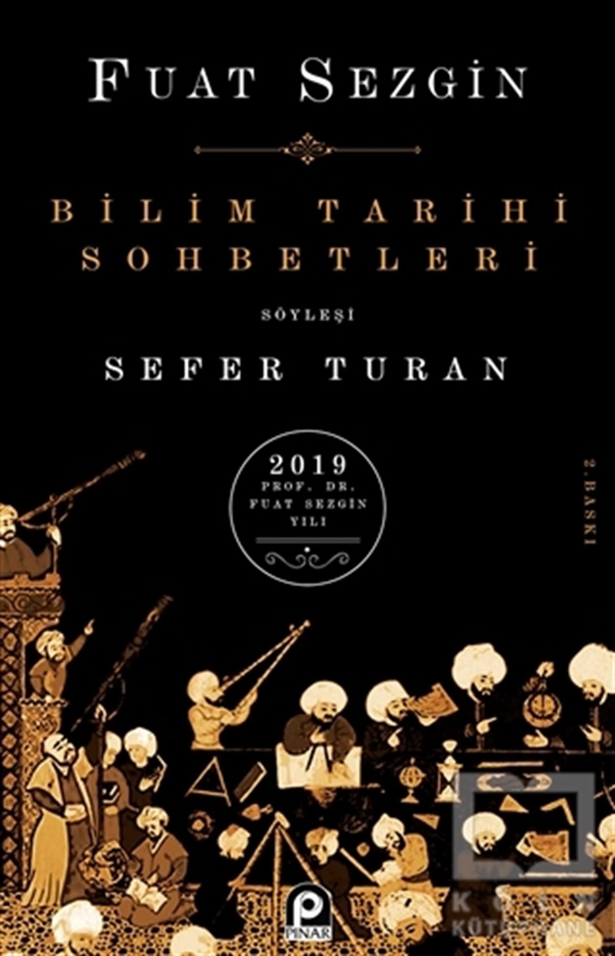 Fuat SezginBilim TarihiBilim Tarihi Sohbetleri