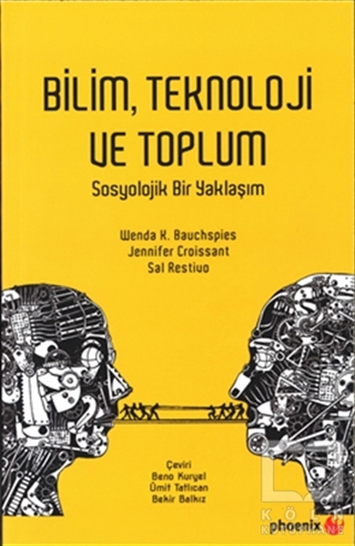 Wenda K. BauchspiesGenel SosyolojiBilim Teknoloji ve Toplum