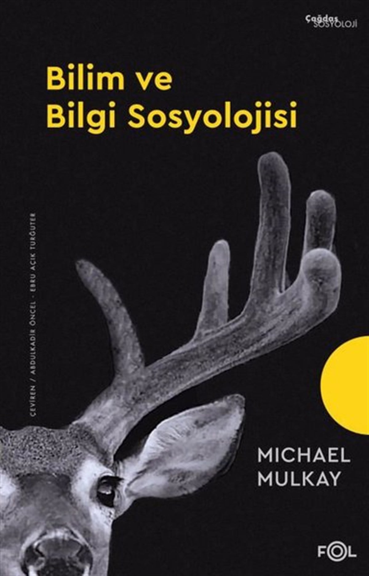Michael MulkaySosyoloji KitaplarıBilim ve Bilgi Sosyolojisi
