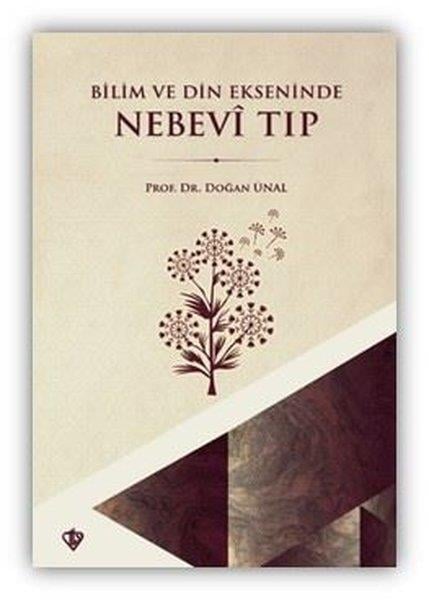Doğan ÜnalDinBilim ve Din Ekseninde Nebevi Tıp