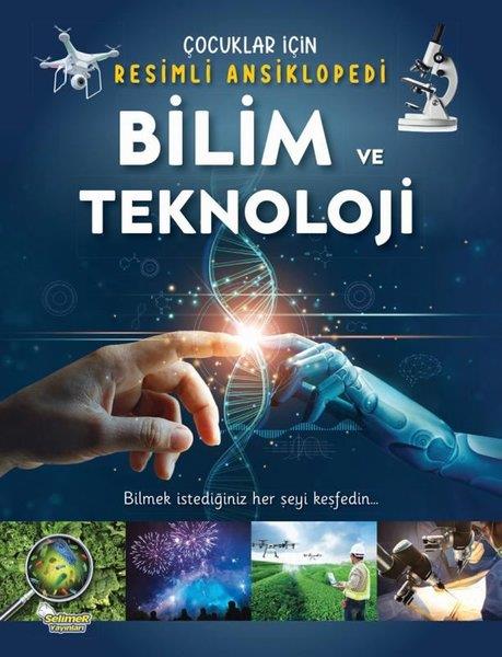 KolektifÇocuk Bilim KitaplarıBilim ve Teknoloji - Çocuklar İçin Resimli Ansiklopedi