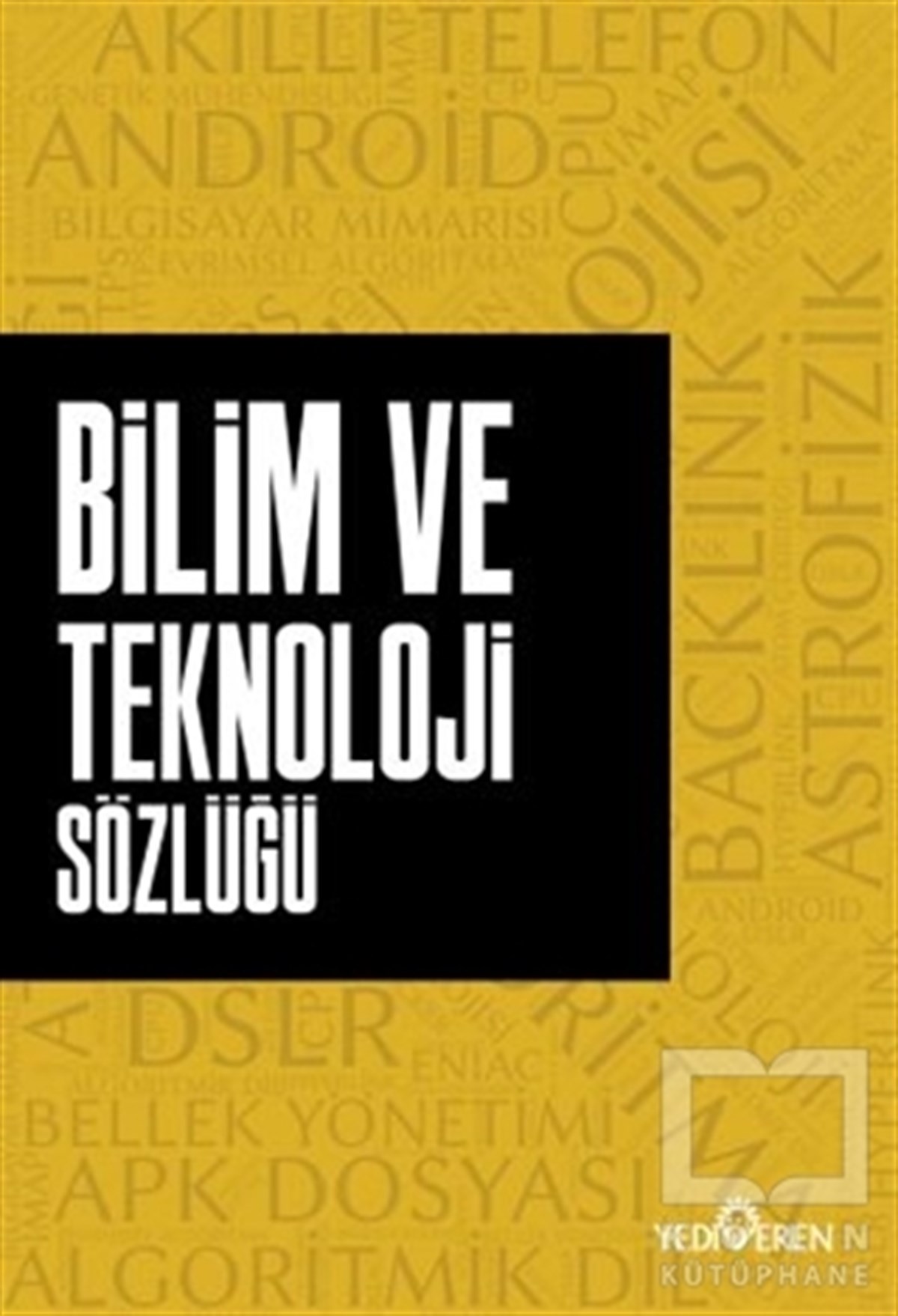 Ahmet Murat SeyrekDiğerBilim ve Teknoloji Sözlüğü