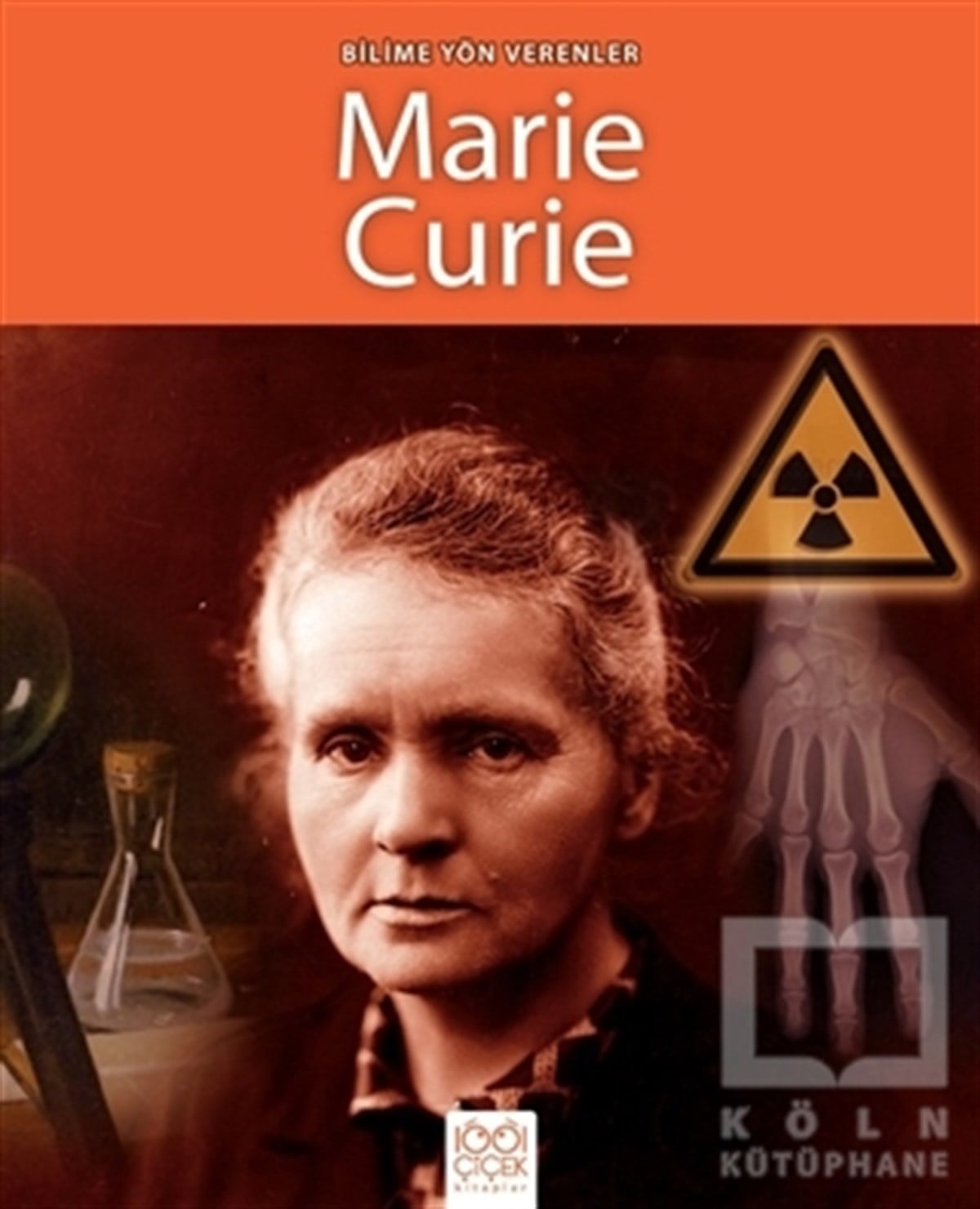 Sarah RidleyBilimsel KitaplarBilime Yön Verenler - Marie Curie