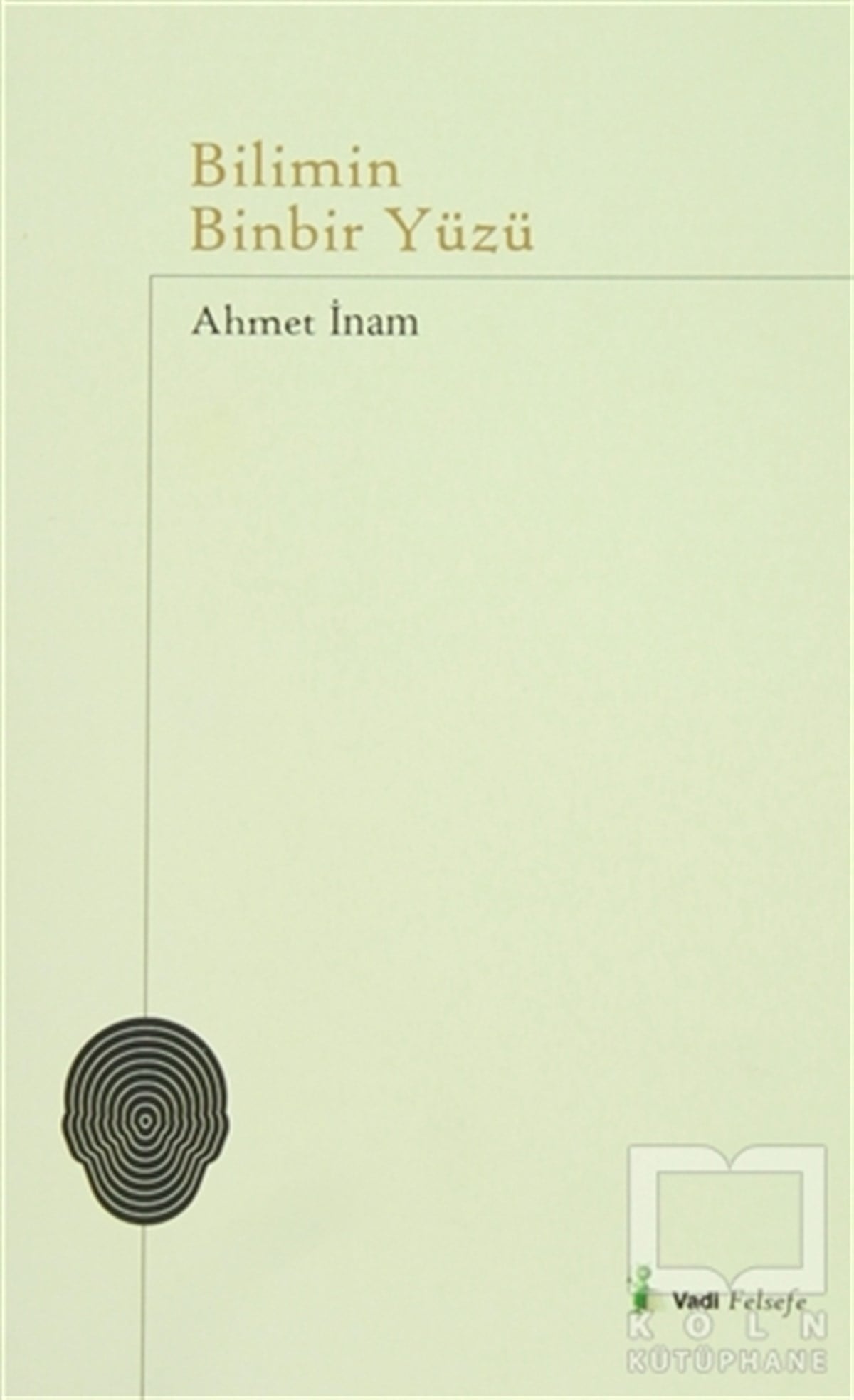Ahmet İnamDenemeBilimin Binbir Yüzü