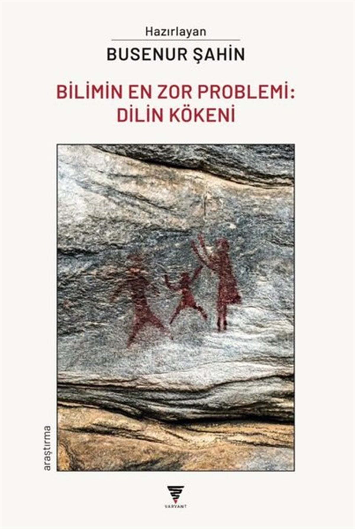 Busenur ŞahinTürkçe Dil Bilim KitaplarıBilimin En Zor Problemi: Dilin Kökeni
