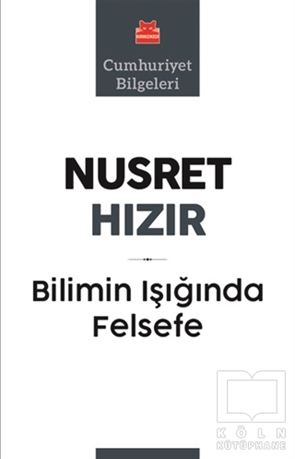 Nusret HızırAraştıma-İnceleme-ReferansBilimin Işığında Felsefe