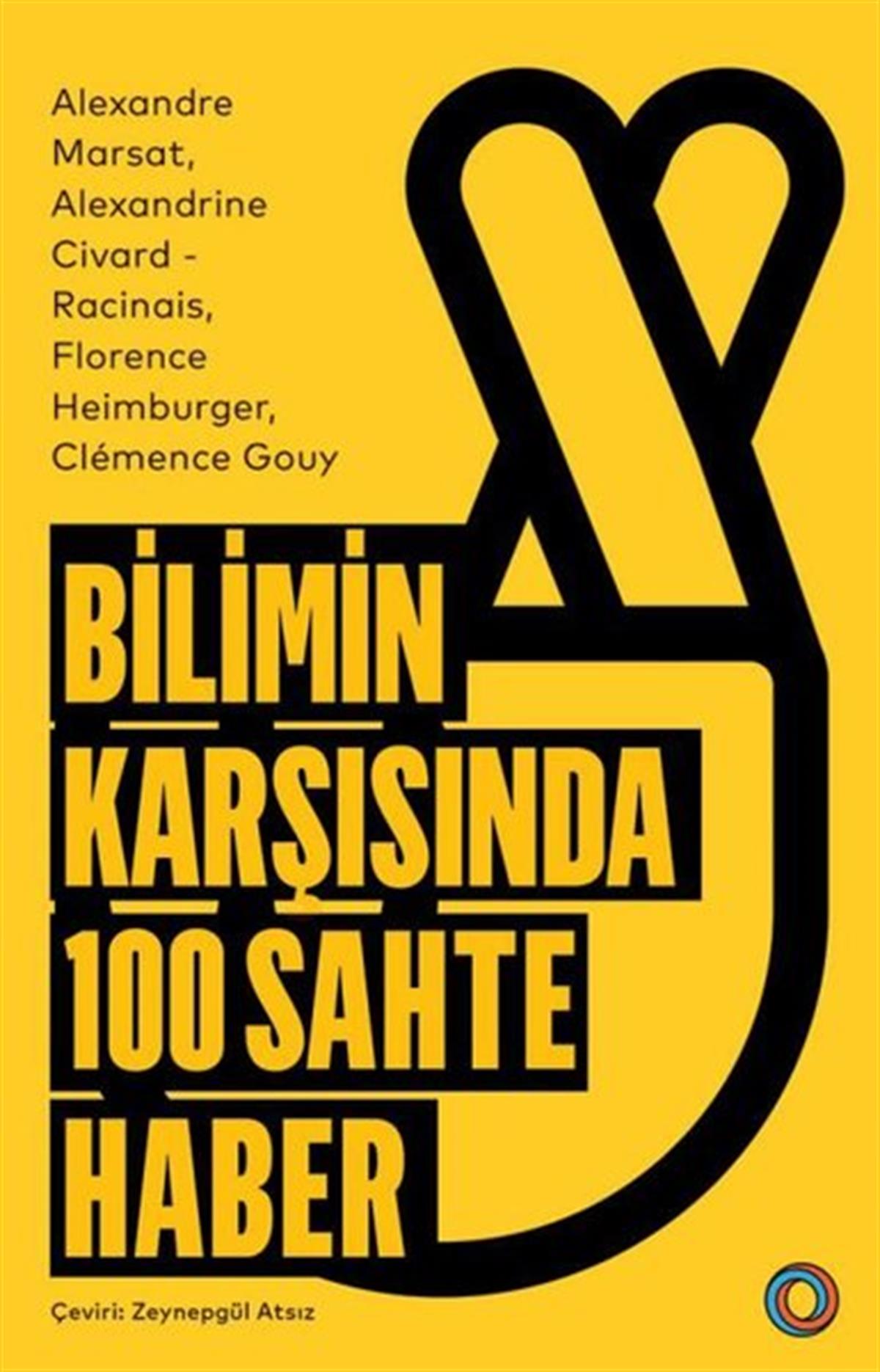 Alexandre MarsatPopüler Bilim KitaplarıBilimin Karşısında 100 Sahte Haber