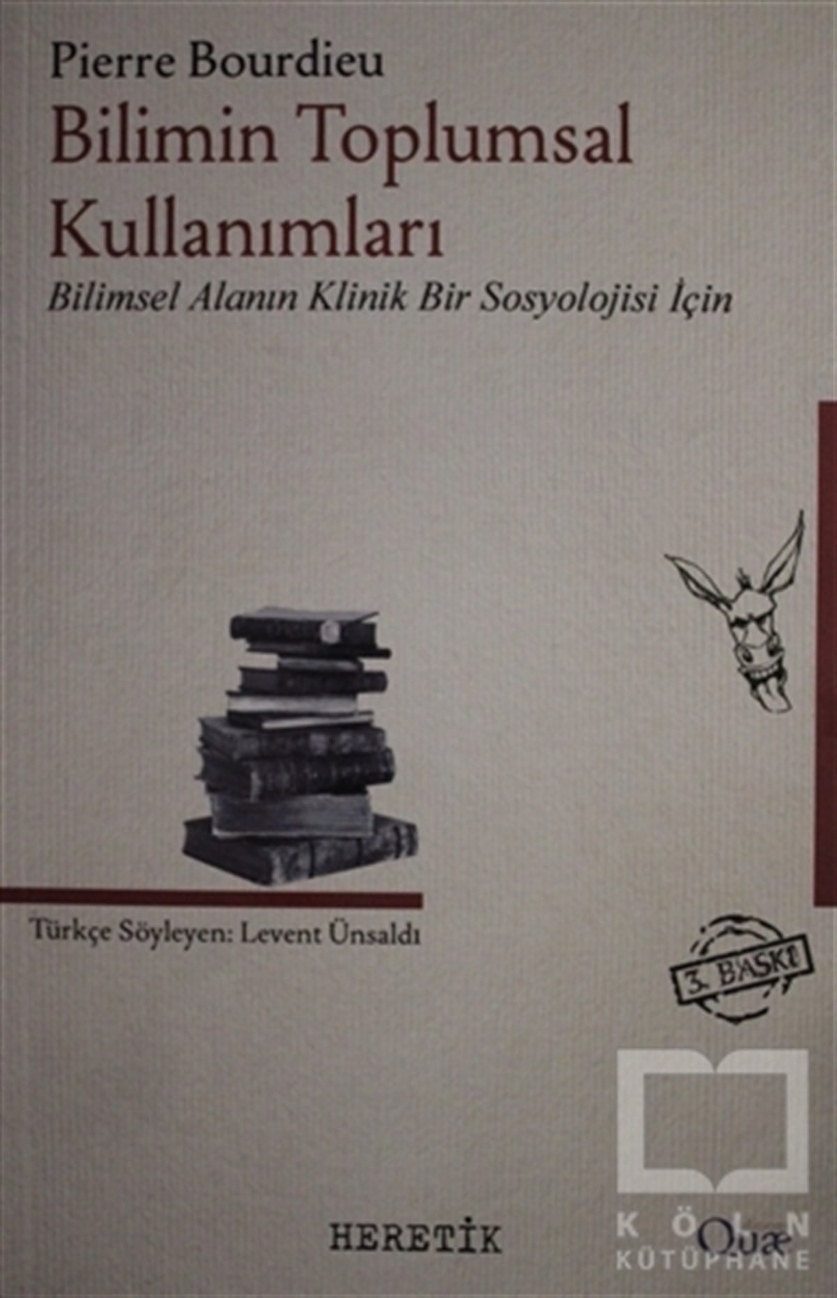 Pierre BourdieuDiğerBilimin Toplumsal Kullanımları