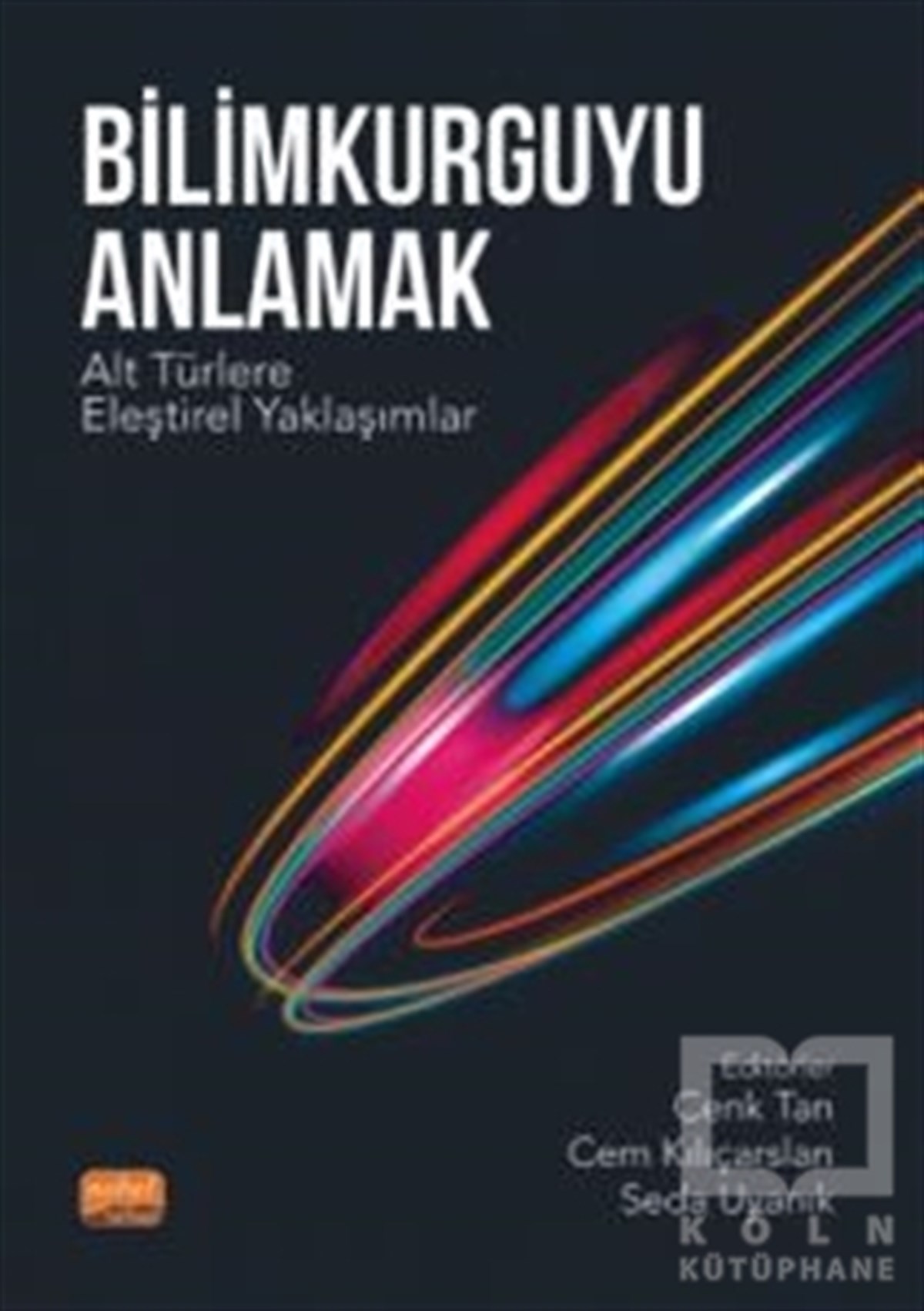 Cenk TanBilimkurgu KitaplarıBilimkurguyu Anlamak
