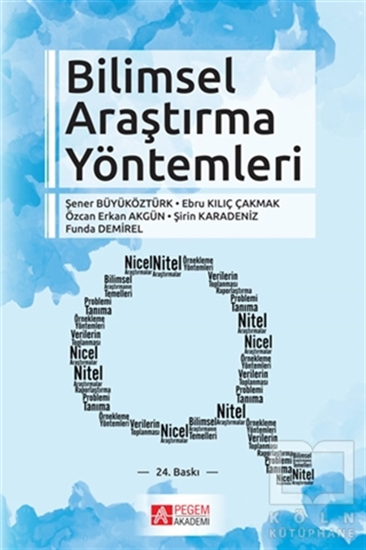 Şener BüyüköztürkAkademikBilimsel Araştırma Yöntemleri