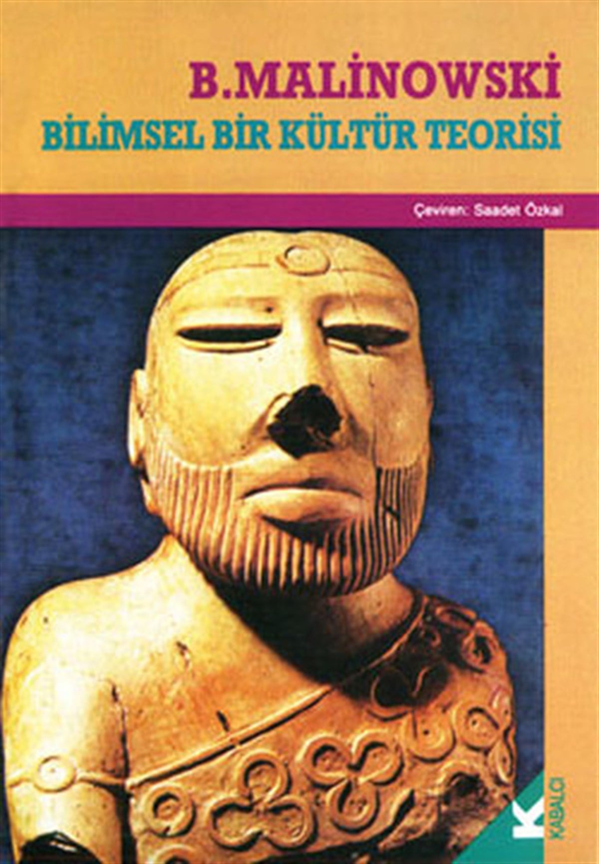 Bronislaw MalinowskiAntropolojiBilimsel Bir Kültür Teorisi