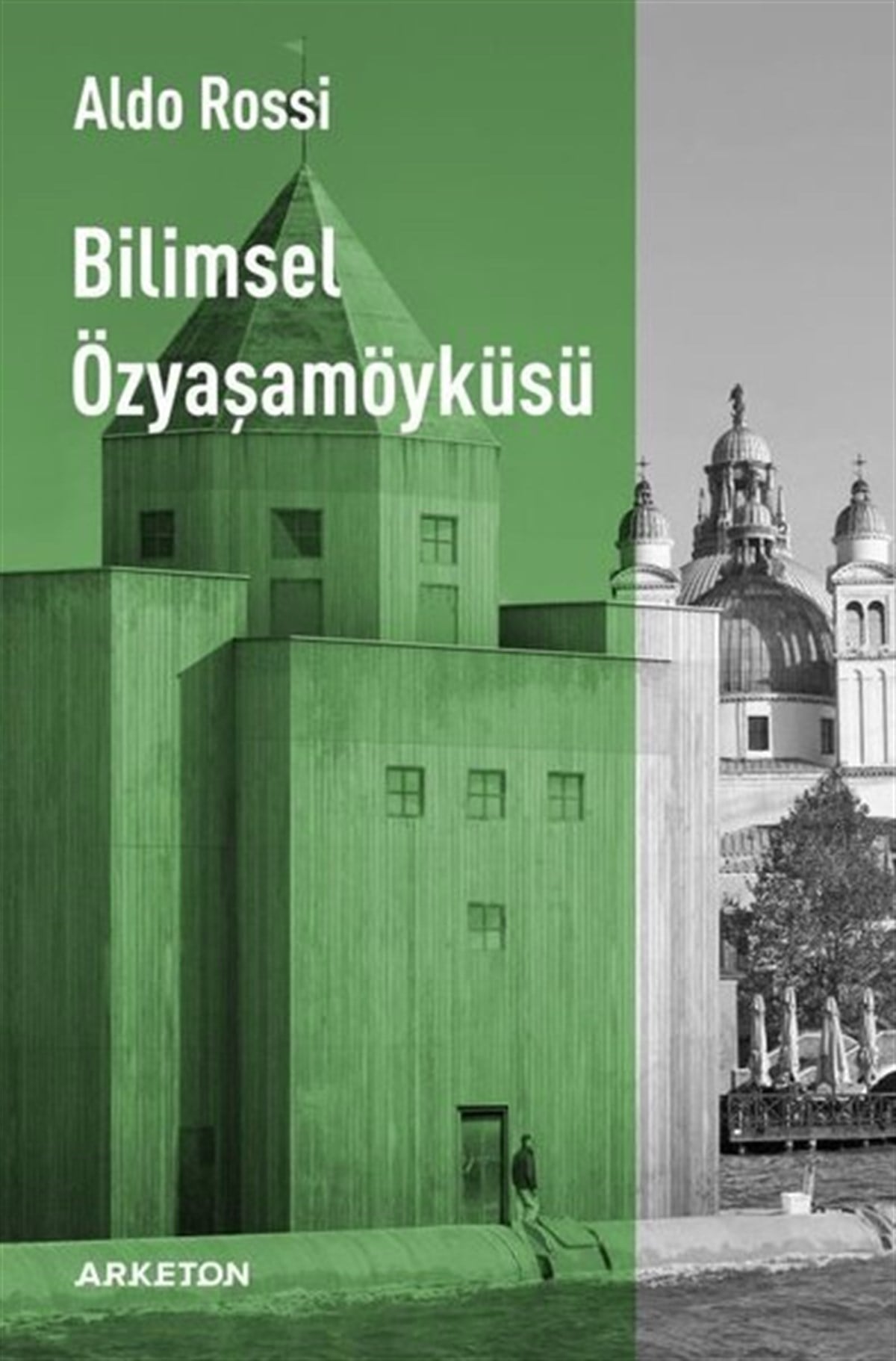 Aldo RossiMimarlık KitaplarıBilimsel Özyaşam Öyküsü