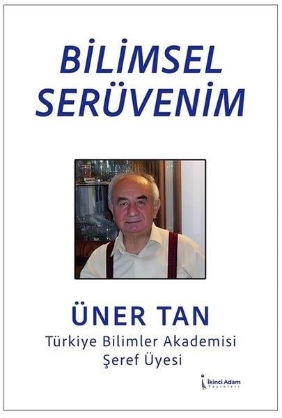 Üner TanBilim İnsanlarıBilimsel Serüvenim