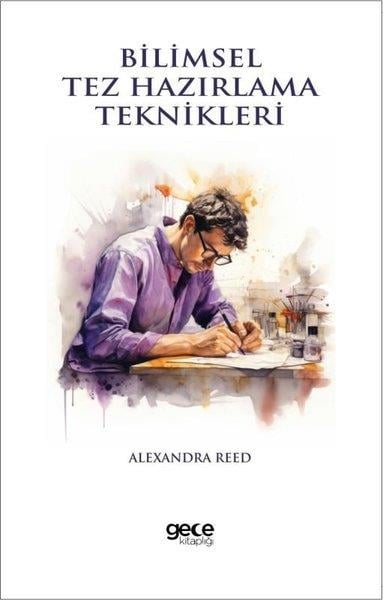 Alexandra ReedEğitimBilimsel Tez Hazırlama Teknikleri