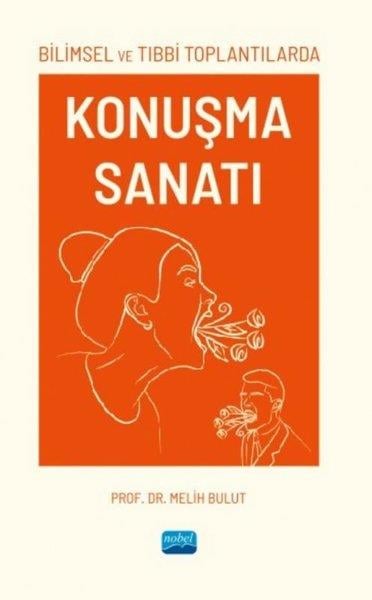 Melih BulutDigerBilimsel ve Tıbbi Toplantılarda Konuşma Sanatı