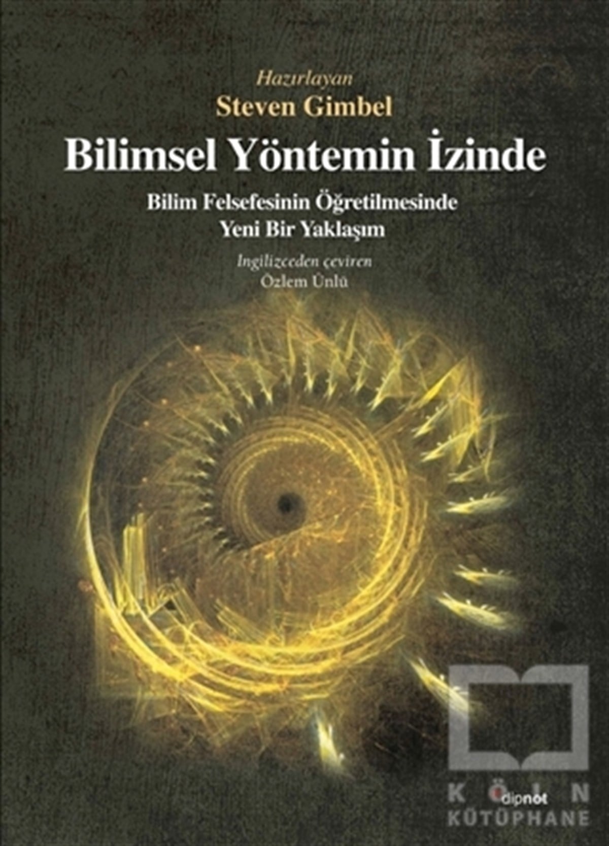 Steven GimbelDiğerBilimsel Yöntemin İzinde