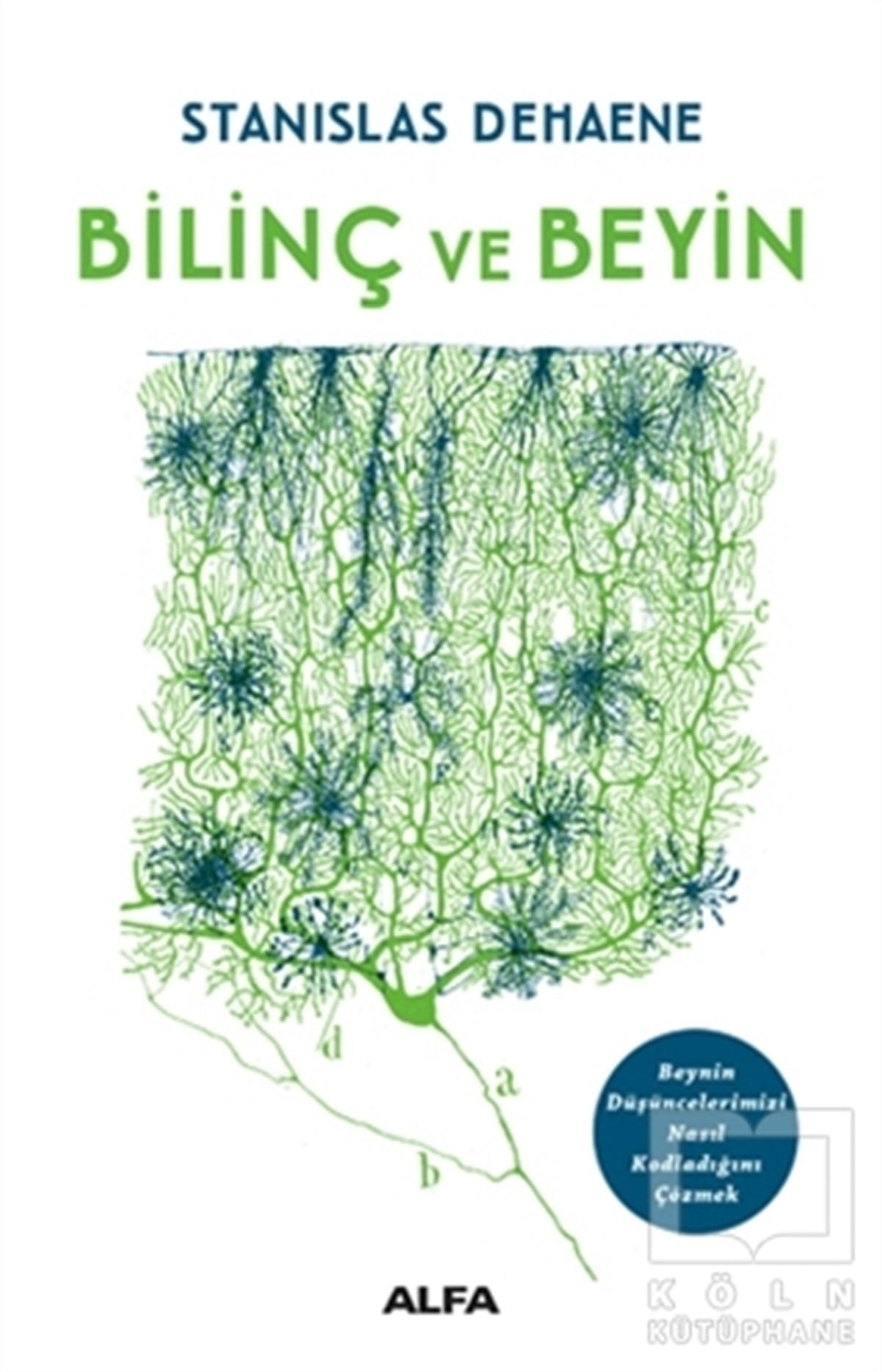 Stanislas DehaeneDiğerBilinç ve Beyin