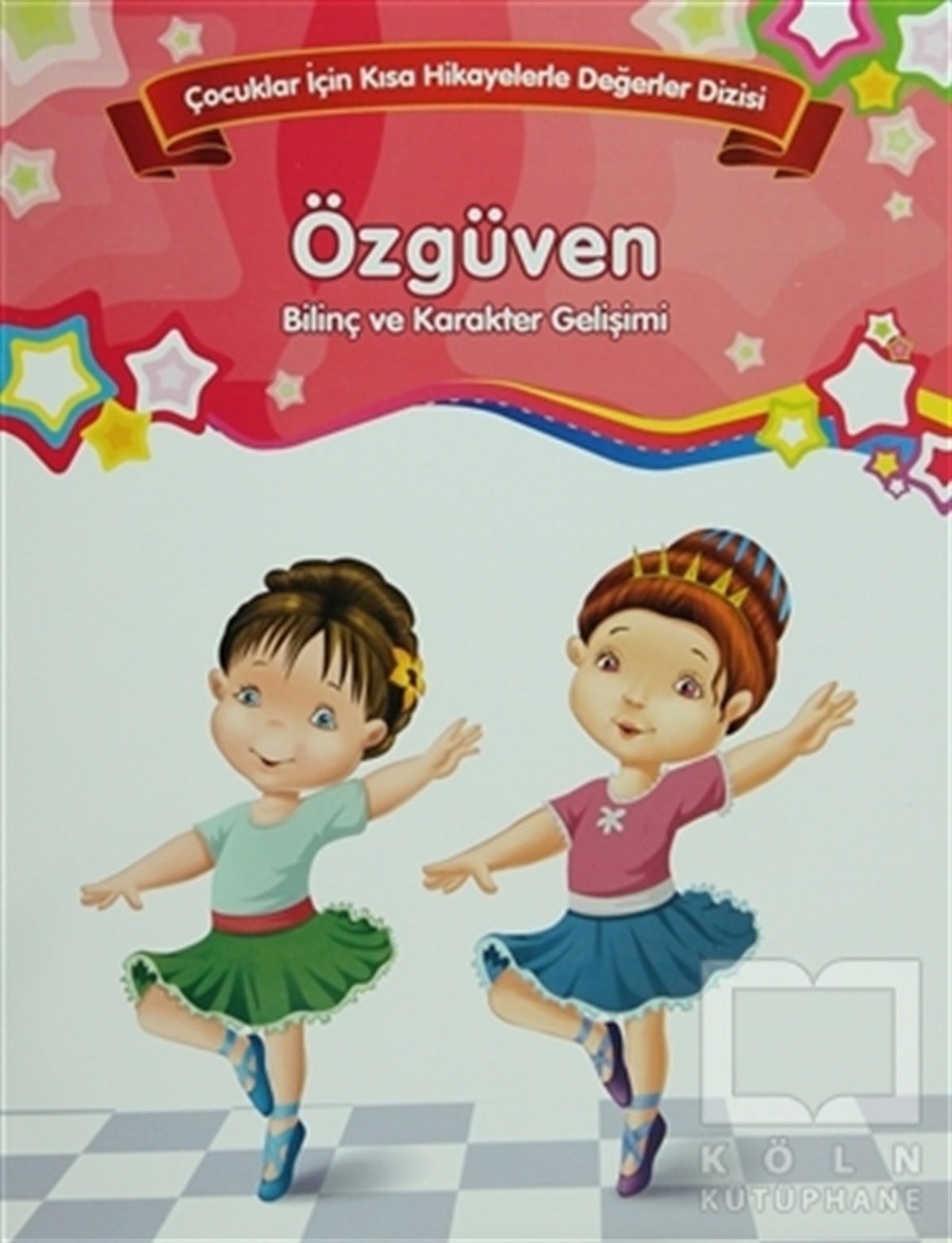 KolektifHikayelerBilinç ve Karakter Gelişimi  - Özgüven