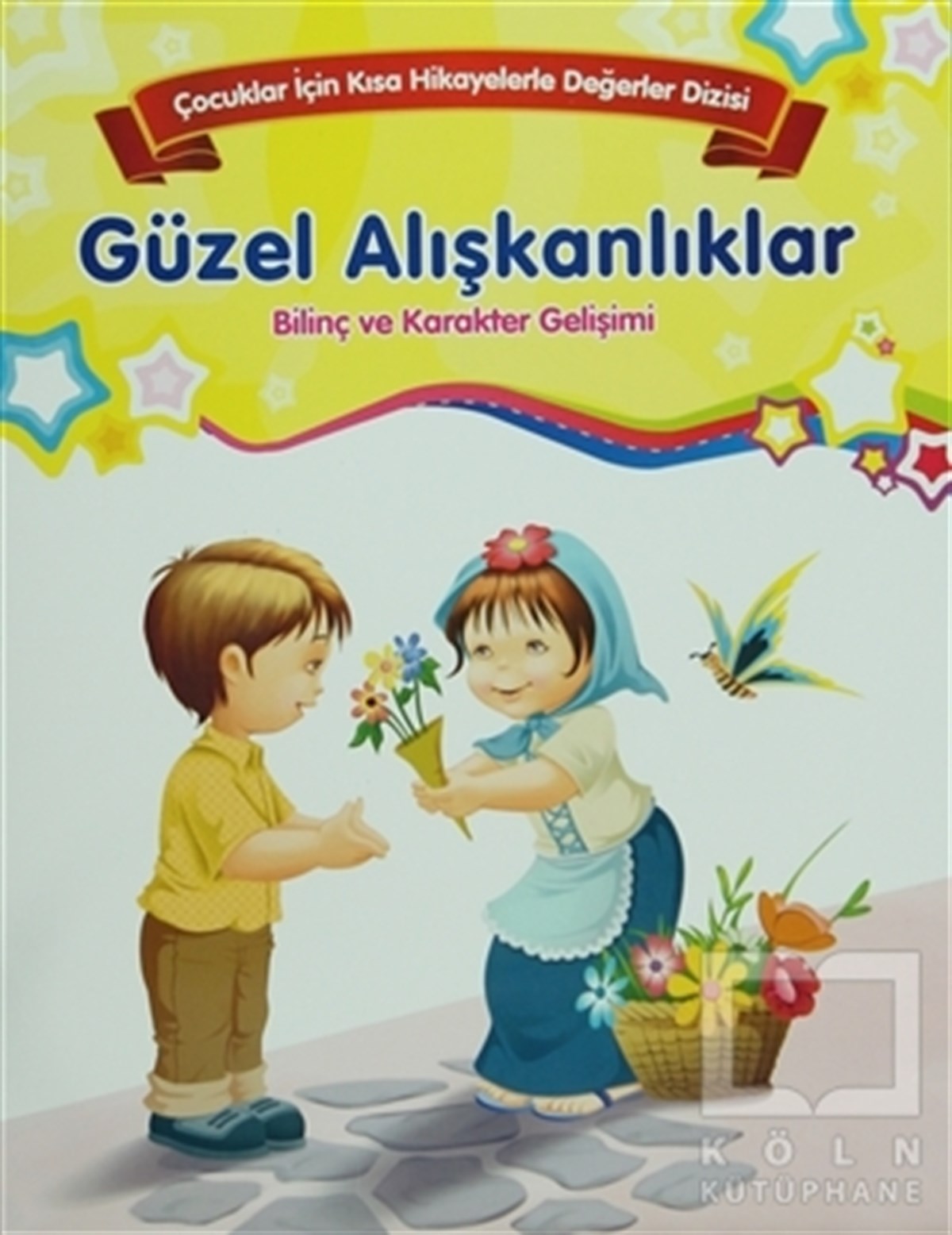 KolektifGenel KonularBilinç ve Karakter Gelişimi - Güzel Alışkanlıklar