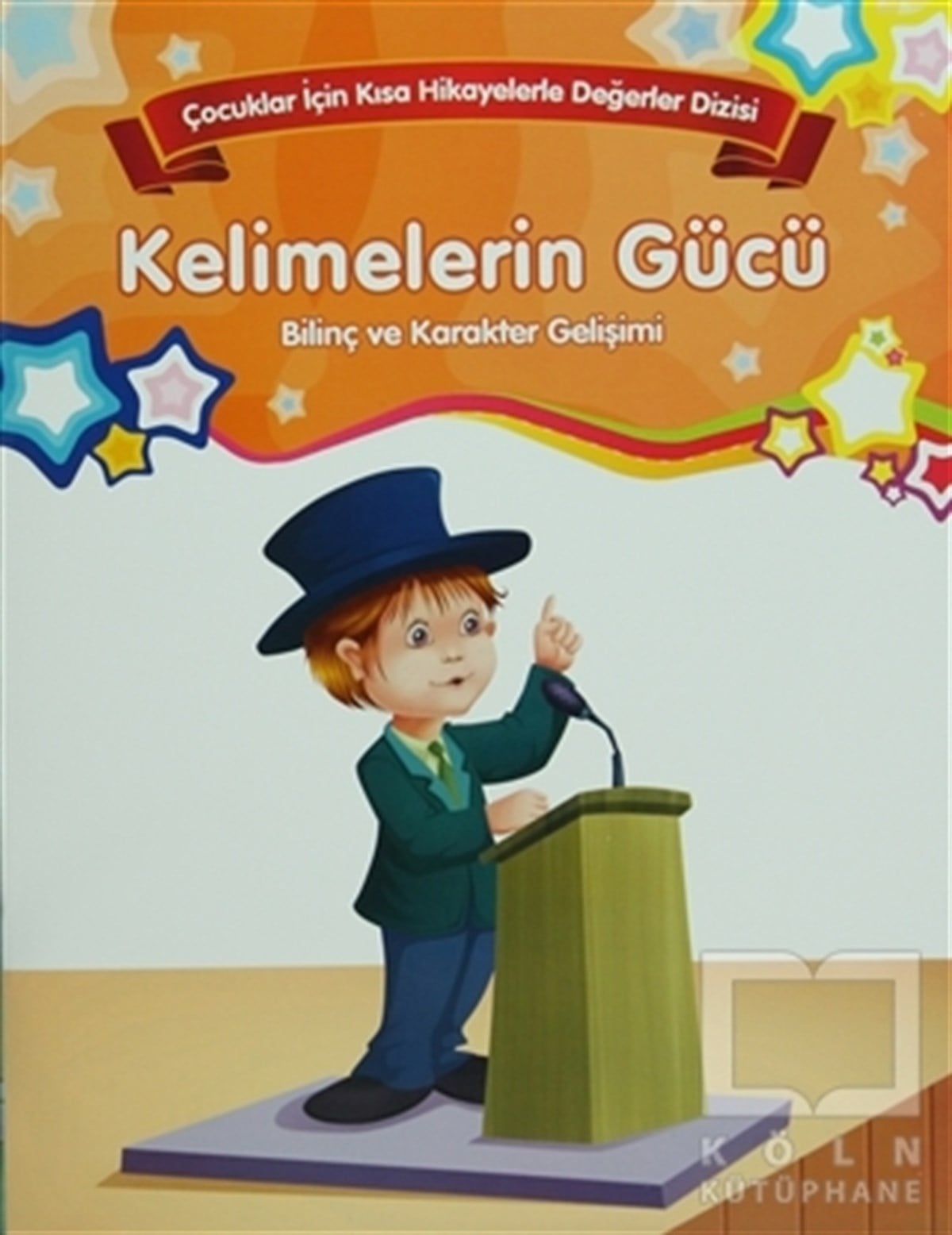 KolektifHikayelerBilinç ve Karakter Gelişimi - Kelimelerin Gücü