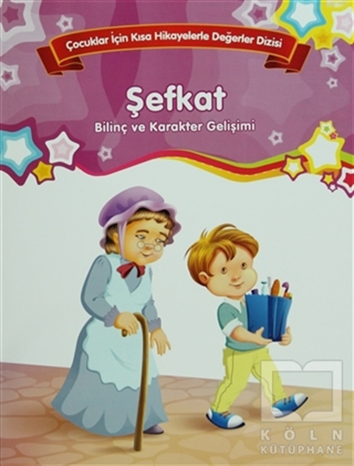 KolektifHikayelerBilinç ve Karakter Gelişimi - Şefkat