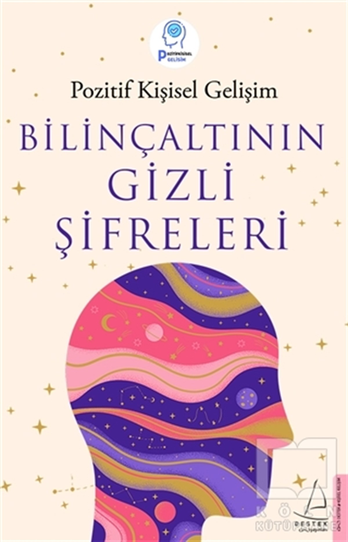 KolektifKişisel Gelişim KitaplarıBilinçaltının Gizli Şifreleri
