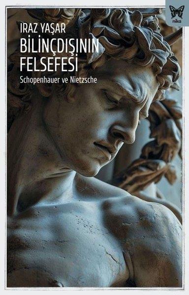 Iraz YaşarFelsefe BilimiBilinçdışının Felsefesi