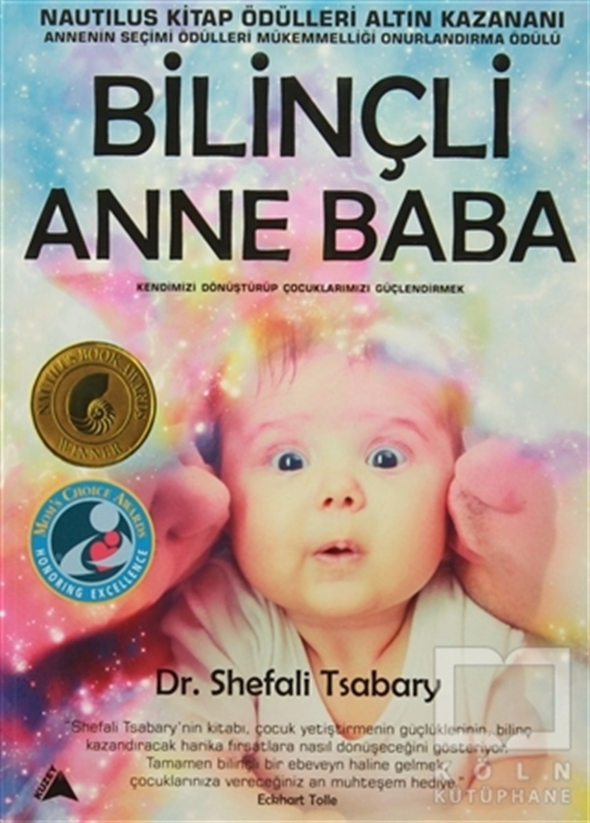 Shefali TsabaryEbeveyn KitaplarıBilinçli Anne Baba