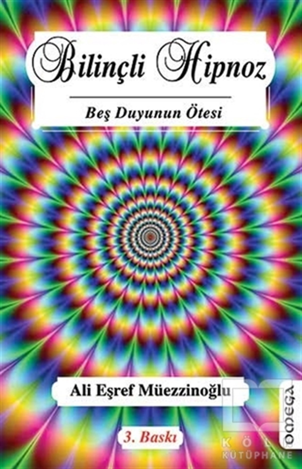 Ali Eşref MüezzinoğluDiğerBilinçli Hipnoz