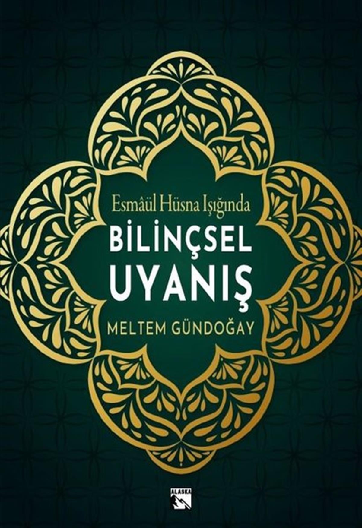 Meltem Gündoğayİslami KitaplarBilinçsel Uyanış - Esmaül Hüsna Işığında