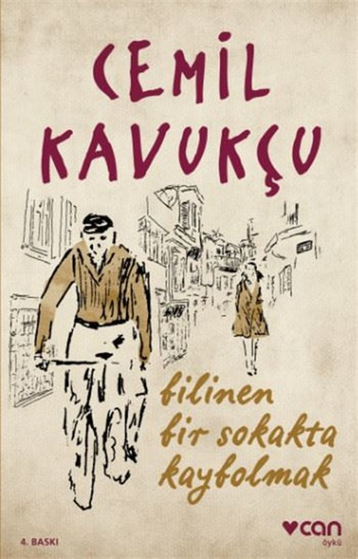 Cemil KavukçuHikaye (Öykü) KitaplarıBilinen Bir Sokakta Kaybolmak