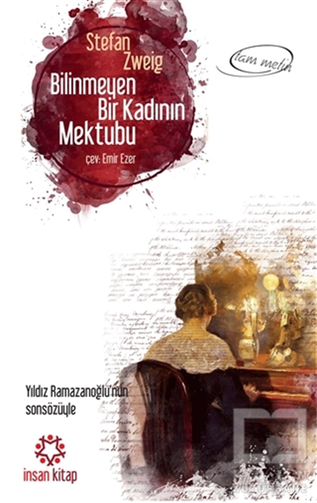 Stefan ZweigAnı - Mektup - GünlükBilinmeyen Bir Kadının Mektubu