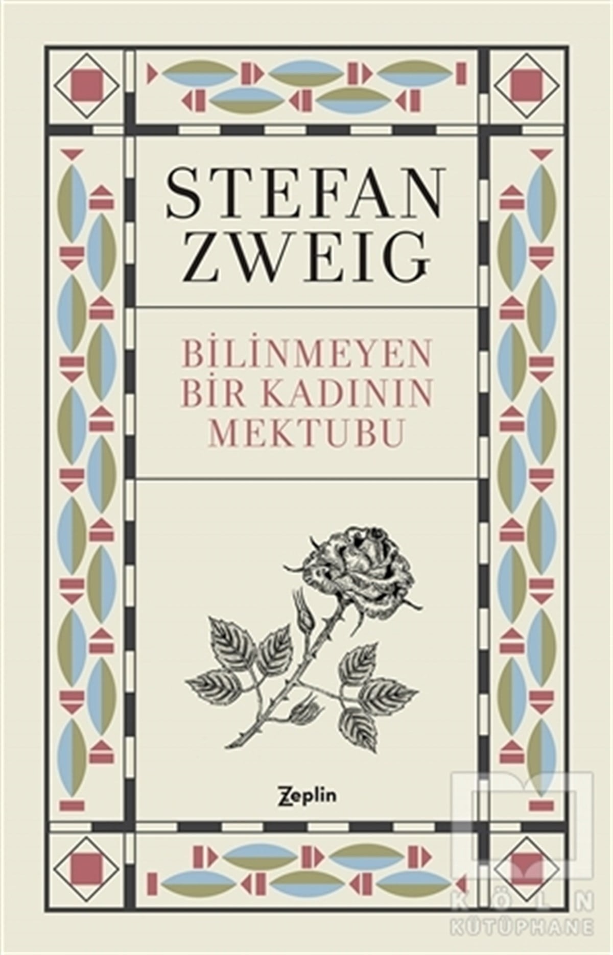 Stefan ZweigÖyküBilinmeyen Bir Kadının Mektubu