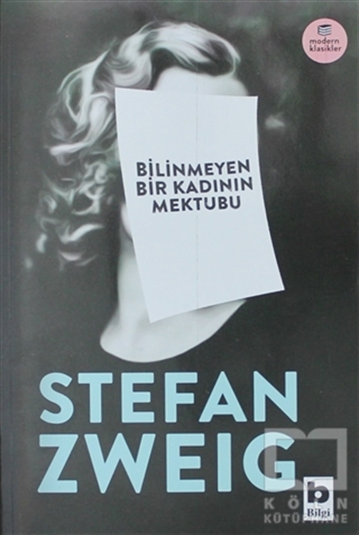 Stefan ZweigAnı - Mektup - GünlükBilinmeyen Bir Kadının Mektubu