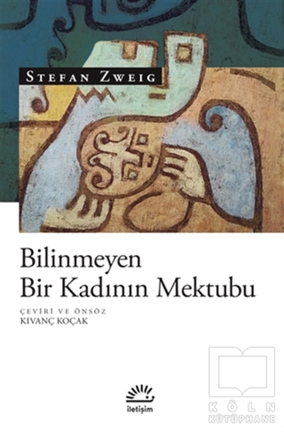Stefan ZweigDiğer Ülke EdebiyatlarıBilinmeyen Bir Kadının Mektubu