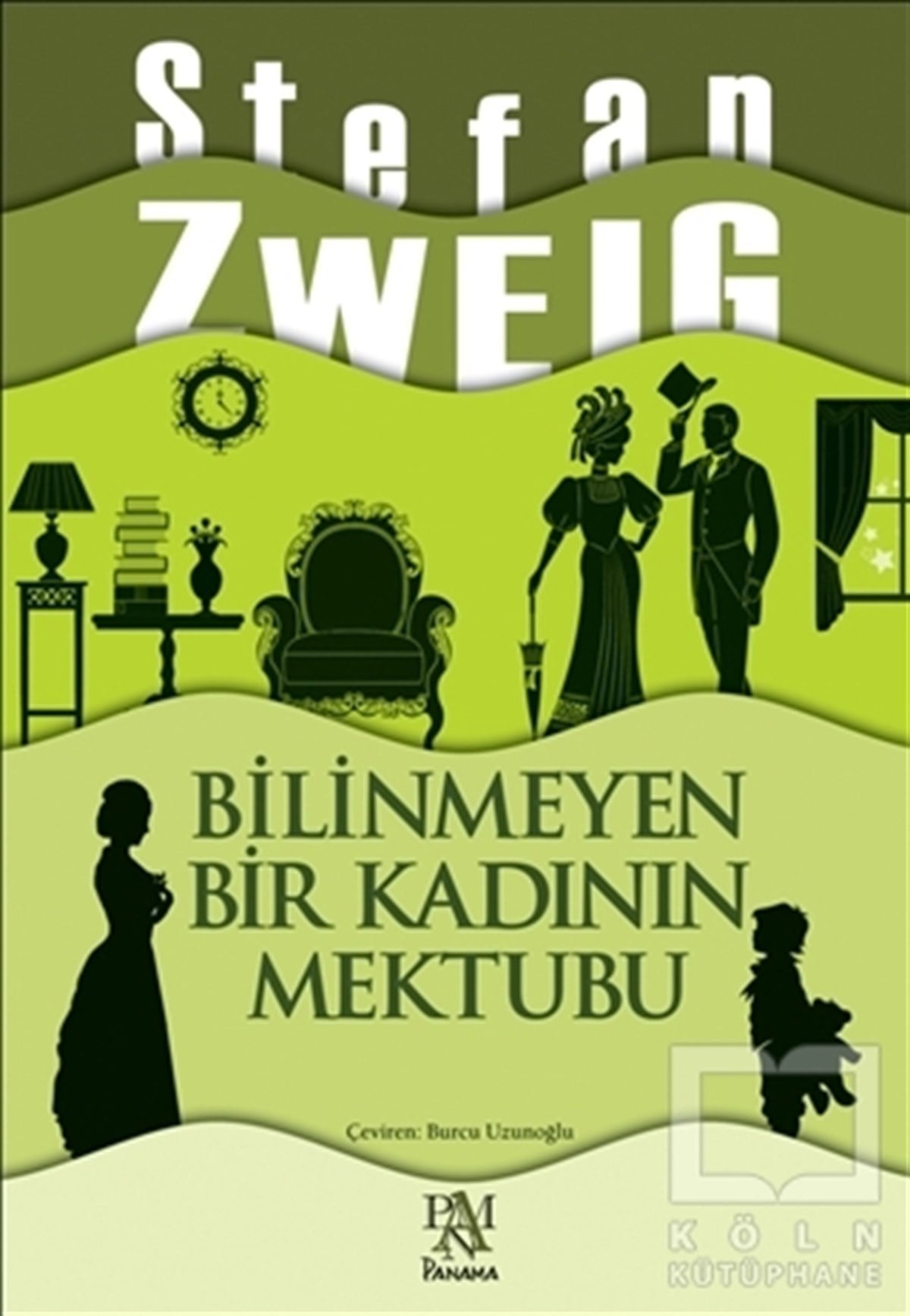 Stefan ZweigAnı - Mektup - GünlükBilinmeyen Bir Kadının Mektubu